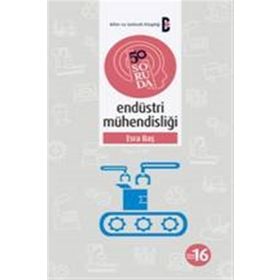 50 Soruda Endüstri Mühendisliği - Esra Baş