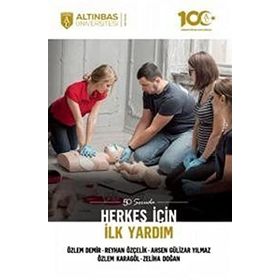 50 Soruda Herkes İçin İlk Yardım - Altınbaş Üniversitesi Yayınları