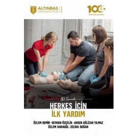 50 Soruda Herkes İçin İlk Yardım - Altınbaş Üniversitesi Yayınları