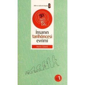 50 SORUDA İNSANIN TARİHÖNCESİ EVRIMI - METIN ÖZBEK