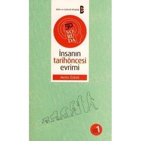 50 SORUDA İNSANIN TARİHÖNCESİ EVRIMI - METIN ÖZBEK