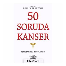 50 Soruda Kanser - Berrin Pehlivan
