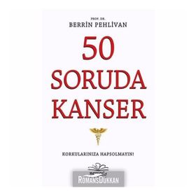 50 Soruda Kanser - Berrin Pehlivan