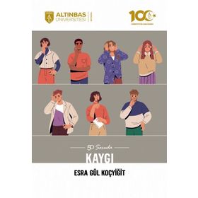 50 Soruda Kaygı Altınbaş Üniversitesi Yayınları
