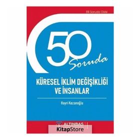 50 Soruda Küresel Iklim Değişikliği Ve Insanlar - Hayri Kozanoğlu