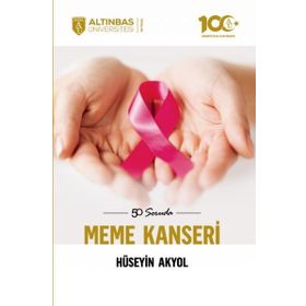 50 Soruda Meme Kanseri - Altınbaş Üniversitesi Yayınları