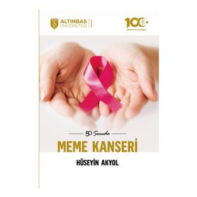 50 Soruda Meme Kanseri - Altınbaş Üniversitesi Yayınları