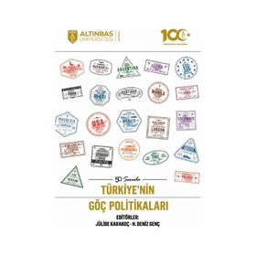 50 Soruda Türkiye'nin Göç Politikaları - Altınbaş Üniversitesi Yayınları