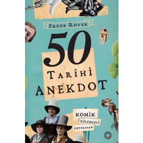 50 Tarihi Anekdot - Frede Royer