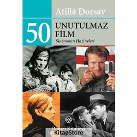 50 Unutulmaz Film - Atilla Dorsay