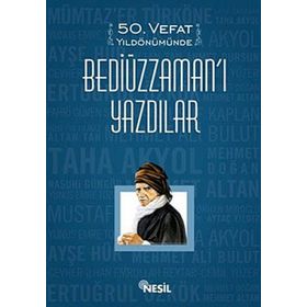 50 VEFAT YILDÖNÜMÜNDE BEDİÜZZAMAN'I YAZDILAR - HEYET