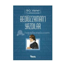 50 VEFAT YILDÖNÜMÜNDE BEDİÜZZAMAN'I YAZDILAR - HEYET