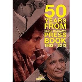 50 Years From Bedri Baykam’s Press Book - Bedri Baykam