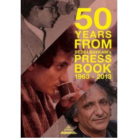 50 Years From Bedri Baykam’s Press Book - Bedri Baykam