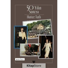 50 Yılın Sancısı - Hatice Tatlı