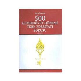 500 Cumhuriyet Dönemi Türk Edebiyatı Sorusu - Ali Selçuk