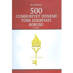 500 Cumhuriyet Dönemi Türk Edebiyatı Sorusu - Ali Selçuk