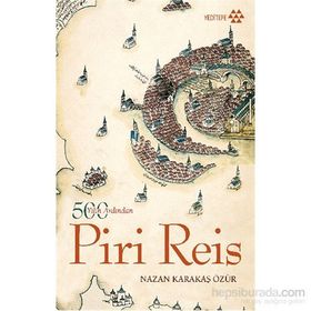 500 Yılın Ardından Piri Reis - Nazan Karakaş Özür