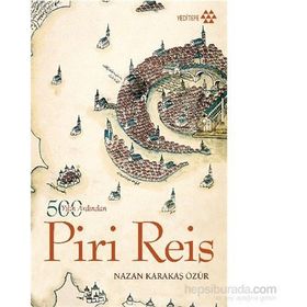 500 Yılın Ardından Piri Reis - Nazan Karakaş Özür
