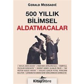 500 Yıllık Bilimsel Aldatmacalar - Gerald Messadie