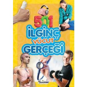 501 İlginç Vücut Gerçeği - Emre Erdoğan - Teleskop Popüler Bilim Yayınları