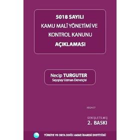 5018 SAYILI KAMU MALI YÖNETİMİ VE KONTROL KANUNU AÇIKLAMASI - NECIP TURGUTER