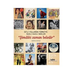 50’li Yıllarda Türkiye Sazlı Cazlı Sözlük - Şimdiki Zaman Beledir - Derya Bengi