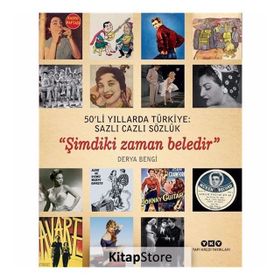 50’li Yıllarda Türkiye Sazlı Cazlı Sözlük - Şimdiki Zaman Beledir - Derya Bengi