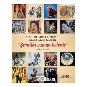 50’li Yıllarda Türkiye Sazlı Cazlı Sözlük - Şimdiki Zaman Beledir - Derya Bengi