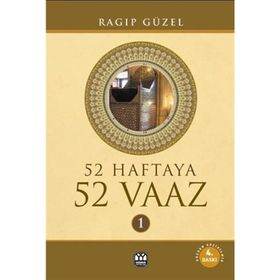 52 Haftaya 52 Vaaz - 3 - Ragıp Güzel