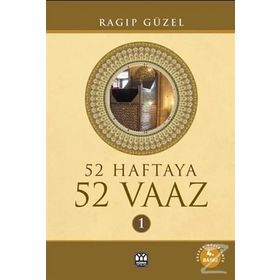52 Haftaya 52 Vaaz - 3 - Ragıp Güzel
