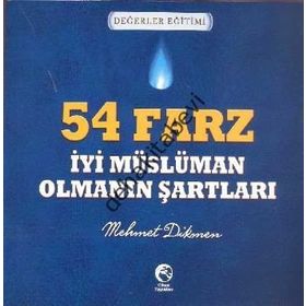 54 FARZ - İYI MÜSLÜMAN OLMANIN ŞARTLARI - MEHMET DIKMEN