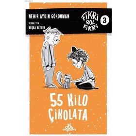 55 Kilo Çikolata - Nehir Aydın Gökduman