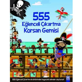 555 Eğlenceli Çıkartma - Korsan Gemisi - Altın Kitaplar
