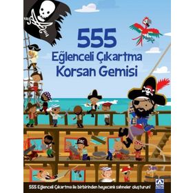 555 Eğlenceli Çıkartma - Korsan Gemisi - Altın Kitaplar