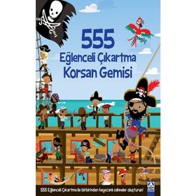 555 Eğlenceli Çıkartma - Korsan Gemisi - Altın Kitaplar