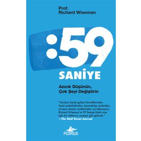 59 SANIYE AZICIK DÜŞÜNÜN, ÇOK ŞEYİ DEĞİŞTİRİN - RICHARD WISEMAN