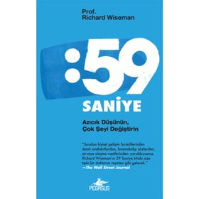 59 SANIYE AZICIK DÜŞÜNÜN, ÇOK ŞEYİ DEĞİŞTİRİN - RICHARD WISEMAN