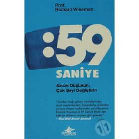 59 SANIYE AZICIK DÜŞÜNÜN, ÇOK ŞEYİ DEĞİŞTİRİN - RICHARD WISEMAN