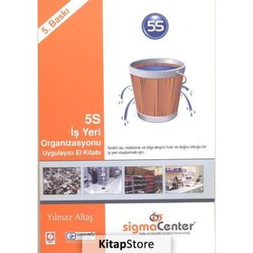 5S İş Yeri Organizasyonu Uygulayıcı El Kitabı - Yılmaz Altaş