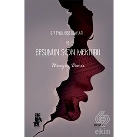6-7 Eylül 1955 Olayları ve Efsun'un Son Mektubu - Hüseyin Demir