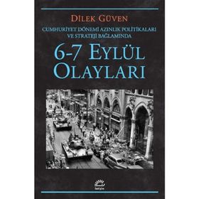 6 - 7 EYLÜL OLAYLARI - DILEK GÜVEN