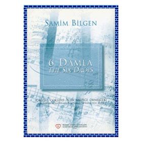6 Damla - Samim Bilgen