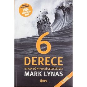 6 DERECE ISINAN DÜNYADAKİ GELECEĞİMİZ - MARK LYNAS