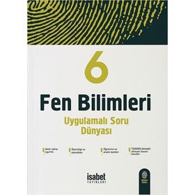 6. Fen Bilimleri Uygulamalı Soru Dünyası-İsabet Yayınları