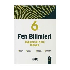 6. Fen Bilimleri Uygulamalı Soru Dünyası-İsabet Yayınları