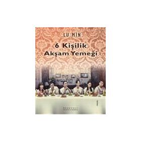 6 Kişilik Akşam Yemeği - Lu Min