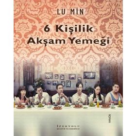 6 Kişilik Akşam Yemeği - Lu Min