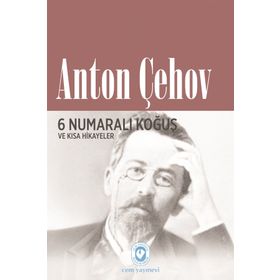 6 Numaralı Koğuş ve Kısa Hikayeler - Anton Çehov
