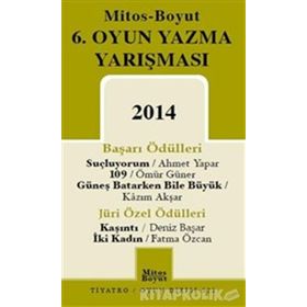 6. Oyun Yazma Yarışması 2014 - Deniz Başar Ahmet Yapar Fatma Özcan Kazım Akşar Ömür Güner